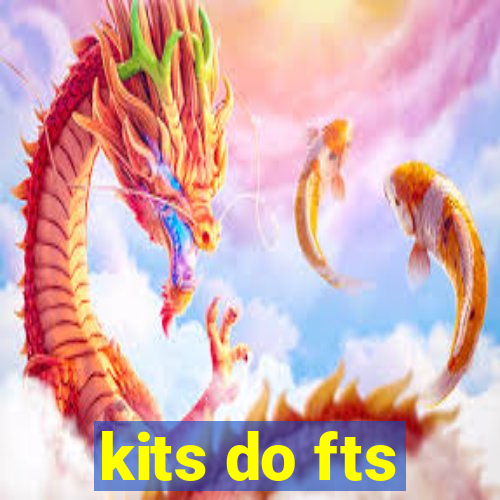 kits do fts